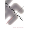 Mystery Man: William Rhodes Davis, American Nazi Agent of Influence - Paperback