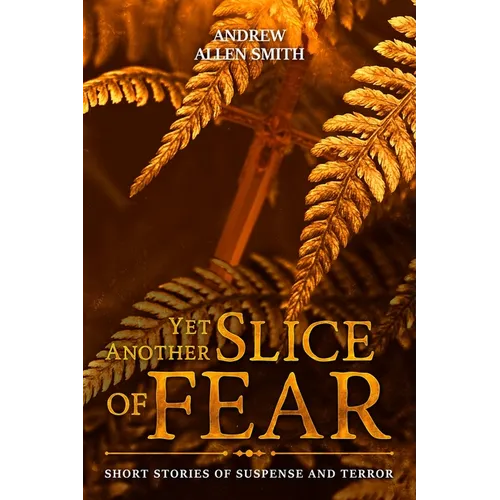 Yet Another Slice of Fear - Paperback