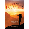 Living Loved: Awakening Your Heart To The Father's Love - Paperback
