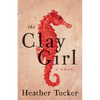 The Clay Girl - Paperback