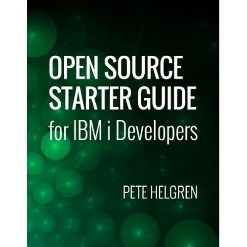 Open Source Starter Guide for IBM I Developers - Paperback