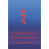 Sri Chakrasamvara Body Mandala Sadhana - Paperback
