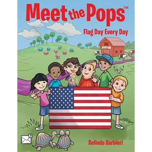 Meet the Pops(TM): Flag Day Every Day - Paperback