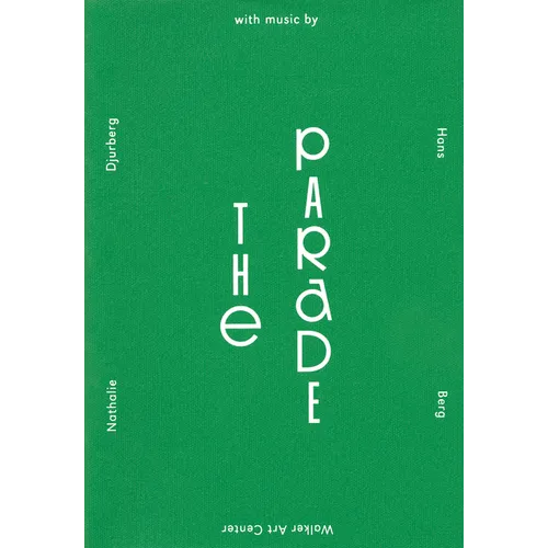 The Parade: Nathalie Djurberg with Music by Hans Berg - Paperback