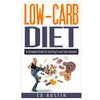 Low-Carb Diet A Complete Guide To Starting A Low Carb Lifestyle: Recipes & Meal Plan (Planning), Low Carb Diet, Low Carbohydrate Diet, Beginners, Prot - Paperback