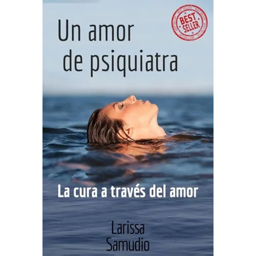 Un Amor de Psiquiatra: La Cura a través del Amor - Paperback