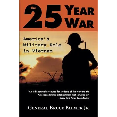 The 25-Year War: America's Military Role in Vietnam - Paperback
