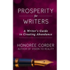 Prosperity for Writers: A Writer's Guide to Creating Abundance - Paperback