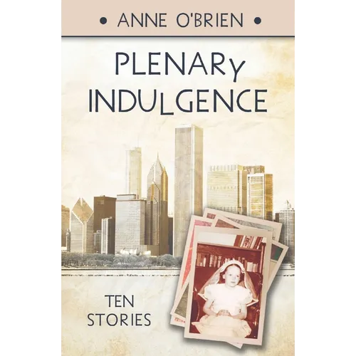 Plenary Indulgence: Ten Stories - Paperback