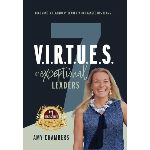 7 V.I.R.T.U.E.S. of Exceptional Leaders - Hardcover