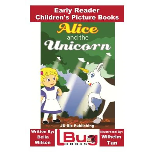 Alice and the Unicorn - Early Reader - Children's Picture Books - Paperback