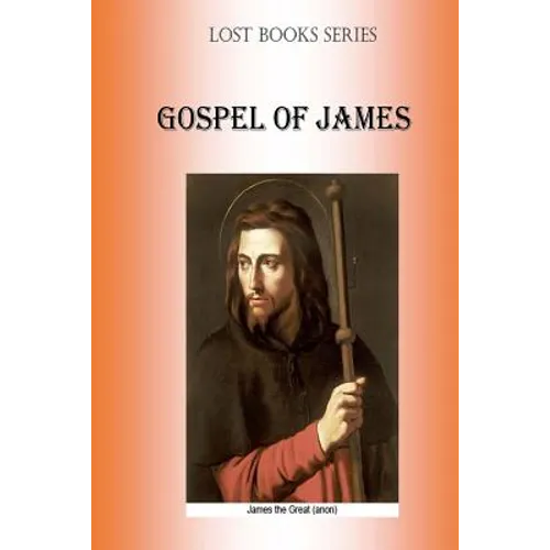 Gospell of James: Protevangelion - Paperback