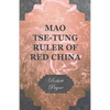 Mao Tse-Tung Ruler of Red China - Paperback