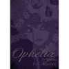 Ophelia - Paperback