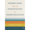 Modern Work and the Marketisation of Higher Education - Paperback