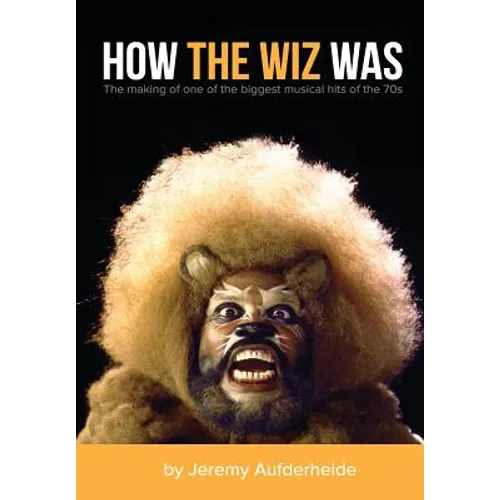 How the Wiz Was - Hardcover