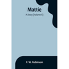 Mattie: -A Stray (Volume II) - Paperback