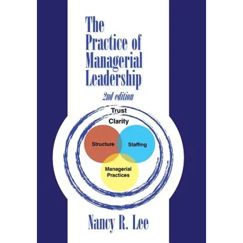 The Practice of Managerial Leadership: Second Edition - Hardcover