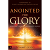Anointed for Glory: Impartation to Move with God's Manifest Presence - Paperback