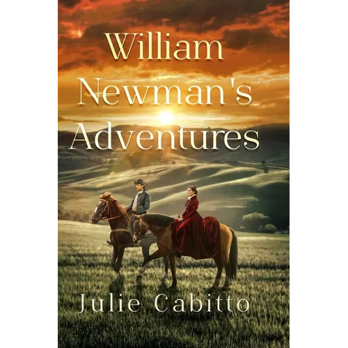 William Newman's Adventures - Hardcover