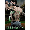 Wild And Dirty - Paperback