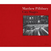 Matthew Pillsbury: City Stages - Hardcover