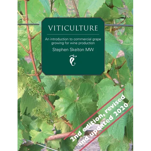 Viticulture 2nd Edition: An introduction to commercial grape growing for wine production - Paperback