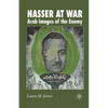 Nasser at War: Arab Images of the Enemy - Paperback