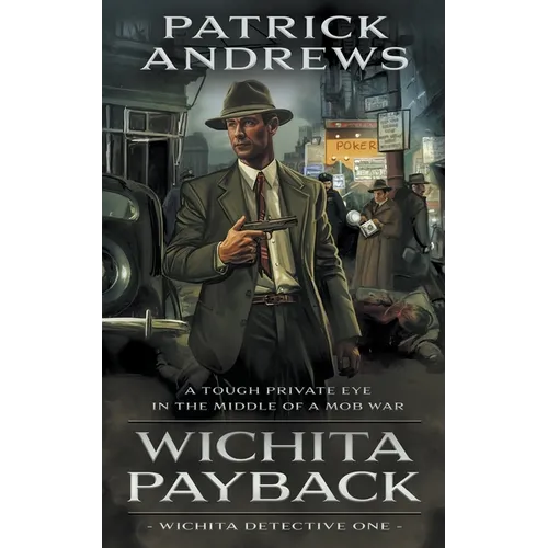 Wichita Payback: A Private Eye Series - Paperback