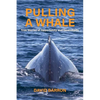 Pulling a Whale: True Stories of Opportunity and Serendipity - Paperback