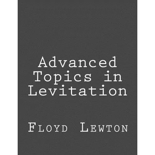 Advanced Topics in Levitation - Paperback