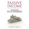 Passive Income Online Business: Four Beginner & Advanced Business Models to Start Creating Passive Income Online - Paperback