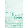 Play For Keeps: A small town single mom, age gap romance - Paperback