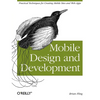 Mobile Design and Development: Practical Concepts and Techniques for Creating Mobile Sites and Web Apps - Paperback