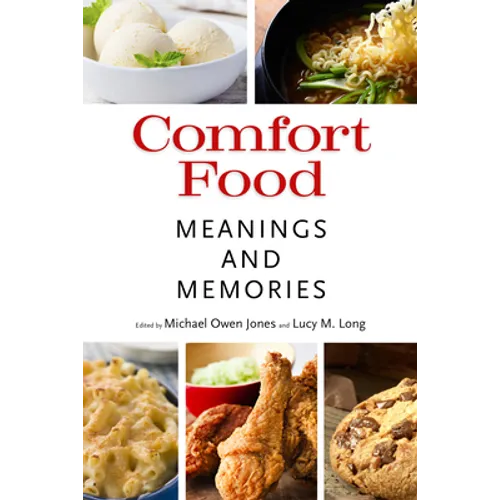 Comfort Food: Meaning and Memories - Paperback