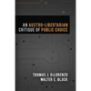 An Austro-Libertarian Critique of Public Choice - Paperback