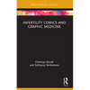 Infertility Comics and Graphic Medicine - Paperback