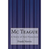Mc Teague: A Story of San Francisco - Paperback