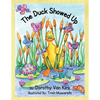 The Duck Showed Up - Paperback