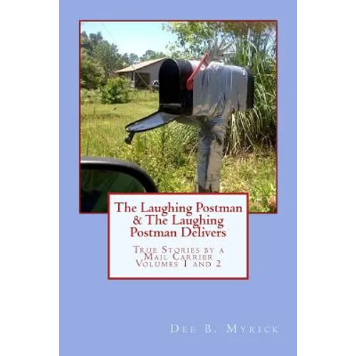 The Laughing Postman & The Laughing Postman Delivers: True Stories by a Mail Carrier - Paperback