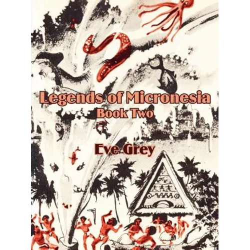 Legends of Micronesia (Book Two) - Paperback