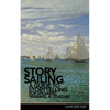 StorySailing(R): A Guide to Storytelling for Speakers, Trainers, and Coaches - Paperback