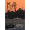 Istanbul Dreams - Paperback