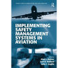 Implementing Safety Management Systems in Aviation - Paperback