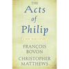 Acts of Philip: A New Translation - Paperback