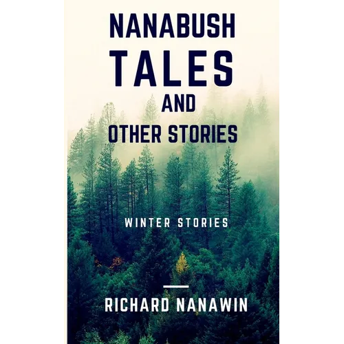 Nanabush Tales and Other Stories - Paperback