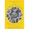 The Hidden Spring: A Journey to the Source of Consciousness - Paperback