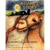 A Camel's Story, a Search for the Messiah - Paperback