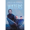 Cold-Blooded Waters - Paperback