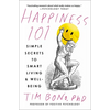 Happiness 101 (Previously Published as When Likes Aren't Enough): Simple Secrets to Smart Living & Well-Being - Paperback
